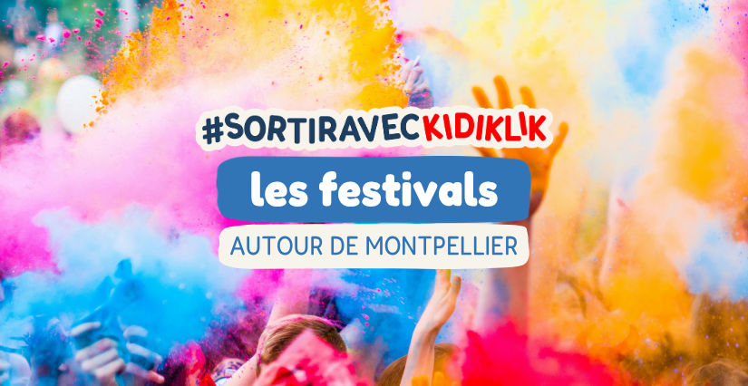 Top des festivals famille à Montpellier et dans l'Hérault en 2026 : notre sélection