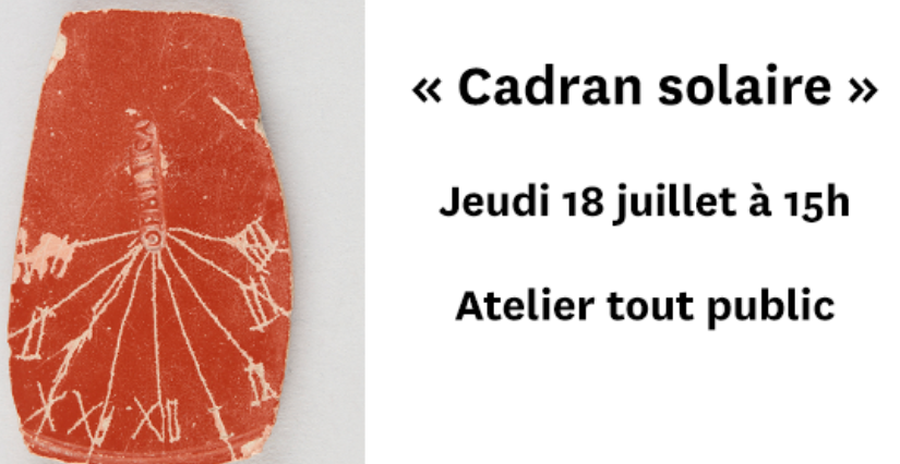 Atelier famille "Cadran solaire" à l'Oppidum d'Ensérune près de Béziers