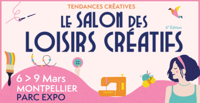 Salon des Loisirs Créatifs au Parc des Expositions de Montpellier