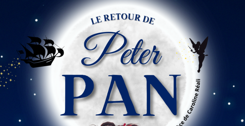 Spectacle " Le retour de Peter Pan" au Théâtre Odéon Montpellier à Pérols