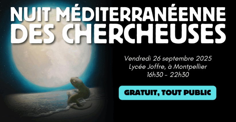 La Nuit des Chercheuses 2025 : une soirée scientifique et ludique pour toute la famille à Montpellier !