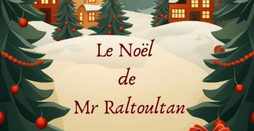 Spectacle enfant « Le Noël de M. Raltoultan» à La Comédie du Mas au Crès