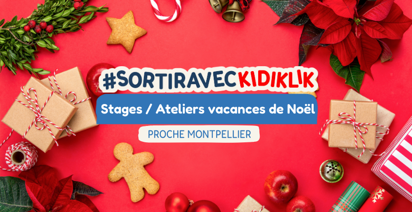 Quels stages et ateliers de vacances choisir pour les enfants autour de Montpellier? 