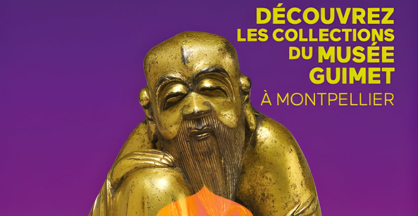 Nouvelle exposition "Guimet+ Chine" , un voyage fascinant pour toute la famille au musée Fabre à Montpellier