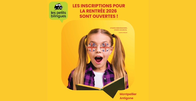Offre spéciale rentrée 2026 avec Les Petits Bilingues Montpellier !