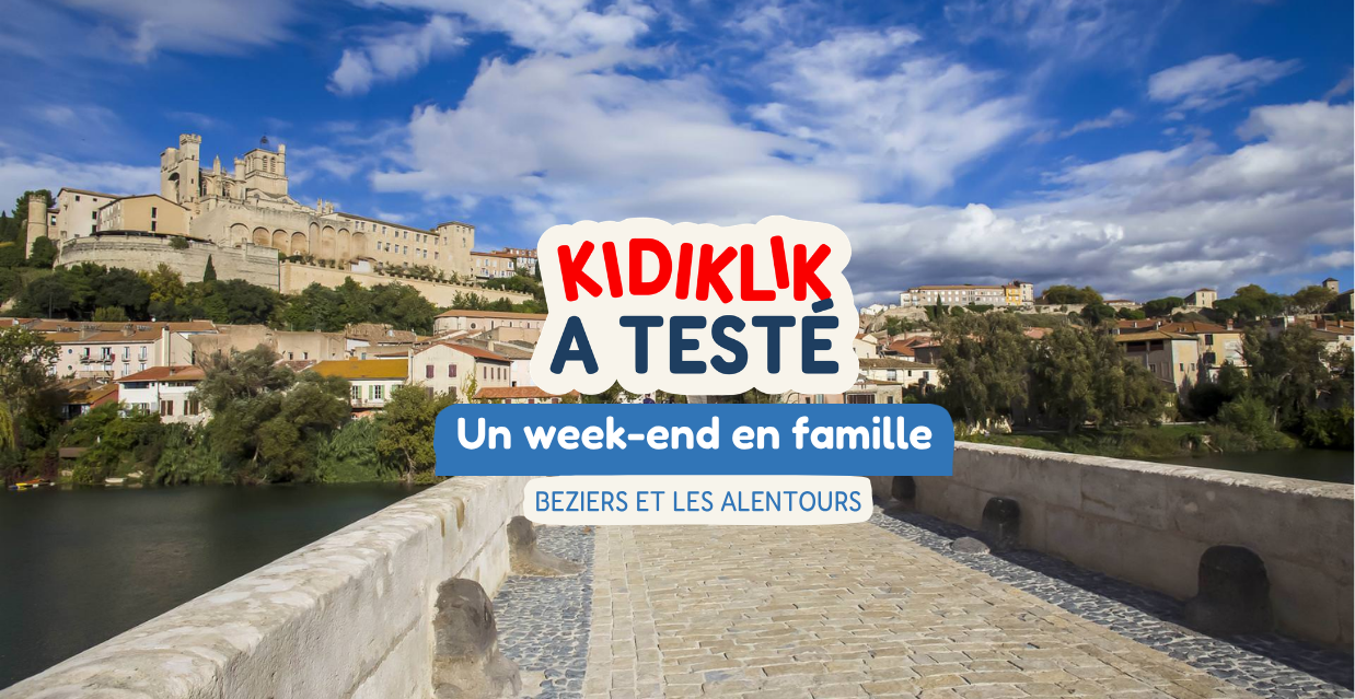 Que faire à Béziers en famille ? 5 idées d’activités pour un week-end réussi 