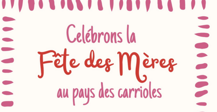 Fête des Mères 2026 : une journée en famille au Pays des Carrioles à La Boissière