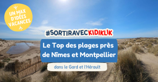 Le Top des plages surveillées à faire en famille cet été près de Nîmes et Montpellier !