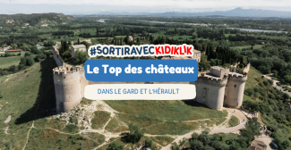 Le Top des châteaux à visiter en famille dans l’Hérault et le Gard (Montpellier, Nîmes)